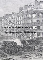 Cover von DIE KOMMUNE IN PARIS 1871