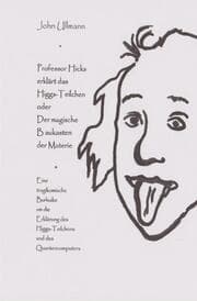 Cover von Professor Hicks erklärt das Higgs-Teilchen