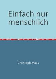 Cover von Einfach nur menschlich