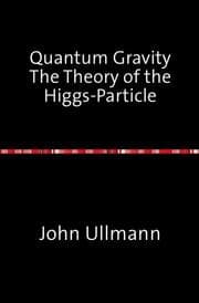 Cover von Quantum Gravity The Theory of the Higgs-Particle