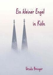 Cover von Ein kleiner Engel in Köln