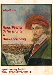 Cover von Hans Pfeffer - Scharfrichter zu Braunschweig