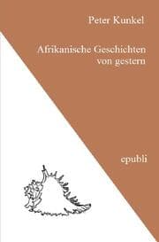 Cover von Afrikanische Geschichten von gestern