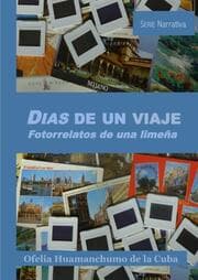 Cover von DIAS DE UN VIAJE. Fotorrelatos de una limeña