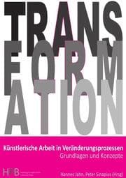 Cover von Künstlerische Arbeit in Veränderungsprozessen