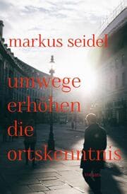 Cover von Umwege erhöhen die Ortskenntnis