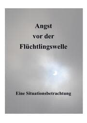 Cover von Angst vor der Flüchtlingswelle