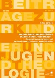 Cover von Bedarfe einer zukunftsfähigen evangelischen Jugendarbeit, fokussiert durch die haupt- und ehrenamtlichen Experten des Handlungsfeldes