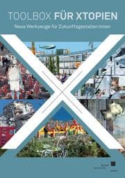 Cover von Toolbox für Xtopien - Neue Werkzeuge für Zukunftsgestalter:innen