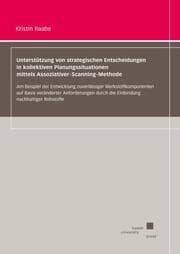 Cover von Unterstützung von strategischen Entscheidungen in kollektiven Planungssituationen mittels Assoziativer-Scanning-Methode