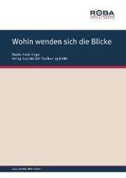 Cover von Wohin wenden sich die Blicke