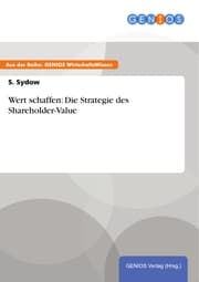 Cover von Wert schaffen: Die Strategie des Shareholder-Value