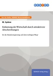 Cover von Entlastung der Wirtschaft durch attraktivere Abschreibungen
