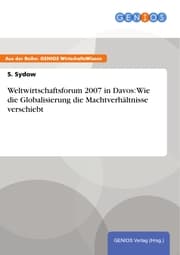 Cover von Weltwirtschaftsforum 2007 in Davos: Wie die Globalisierung die Machtverhältnisse verschiebt