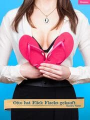 Cover von Otto hat Flick Flacks gekauft