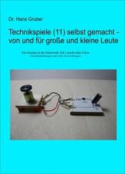 Cover von Technikspiele (11) selbst gemacht - von und für große und kleine Leute