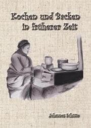 Cover von Kochen und Backen in früheren Zeiten 1