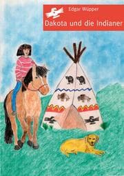 Cover von Dakota und die Indianer