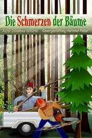 Cover von Die Schmerzen der Bäume