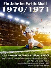 Cover von Ein Jahr im Weltfußball 1970 / 1971