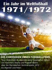 Cover von Ein Jahr im Weltfußball 1971 / 1972