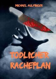 Cover von Tödlicher Racheplan