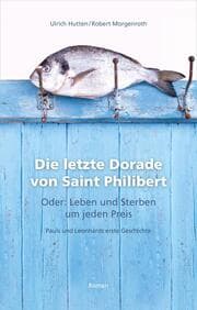 Cover von Die letzte Dorade von Saint Philibert oder: Leben und Sterben um jeden Preis
