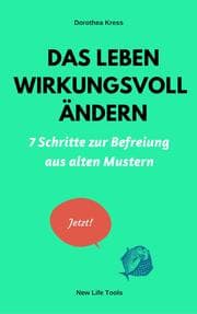 Cover von Das Leben wirkungsvoll ändern