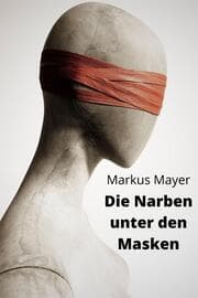 Cover von Die Narben unter den Masken