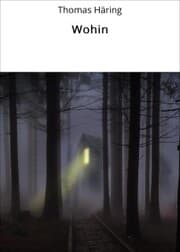 Cover von Wohin