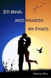 Cover von Ich glaub, mich knutscht ein Frosch