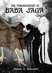 Cover von Die Vergessenen: Baba Jaga - Buch 3