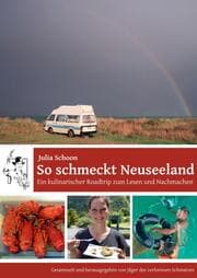 Cover von So schmeckt Neuseeland - Ein kulinarischer Roadtrip zum Lesen und Nachmachen