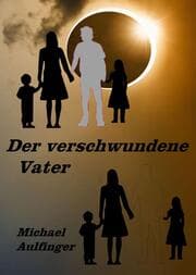 Cover von Der verschwundene Vater