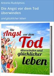 Cover von Die Angst vor dem Tod überwinden
