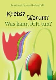 Cover von Krebs! Warum? Was kann ich tun?