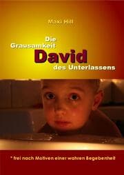 Cover von David - Die Grausamkeit des Unterlassens