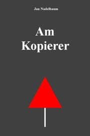 Cover von Am Kopierer