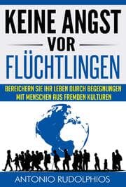 Cover von Keine Angst vor Flüchtlingen