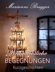 Cover von Weihnachtliche Begegnungen