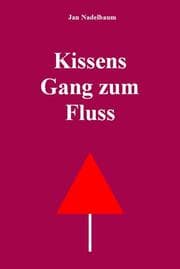 Cover von Kissens Gang zum Fluss