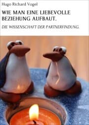 Cover von WIE MAN EINE LIEBEVOLLE BEZIEHUNG AUFBAUT.