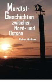 Cover von Mord(s)-Geschichten zwischen Nord- und Ostsee