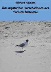Cover von Das mysteriöse Verschwinden des Piraten Naseweis