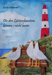 Cover von Die drei Lästerschwestern können's nicht lassen