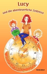 Cover von Lucy und die abenteuerliche Zeitreise