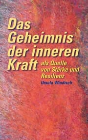 Cover von Das Geheimnis der inneren Kraft als Quelle von Stärke und Resilienz