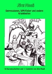 Cover von Depressionen, WM-Fieber und andere Krankheiten