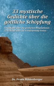 Cover von 33 mystische Gedichte über die göttliche Schöpfung