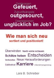 Cover von Gefeuert, outgesourct, unglücklich im Job?